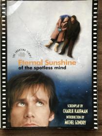 Eternal Sunshine of the Spotless Mind：the Shooting Script