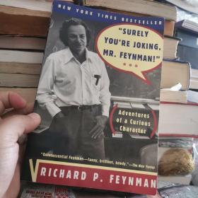 “Surely You're Joking, MR Feynman!"：Adventures of a Curious Character as Told to Ralph Leighton