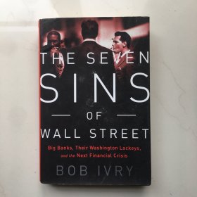 The Seven Sins of Wall Street  Big Banks, their 华尔街大银行的七宗罪 精装