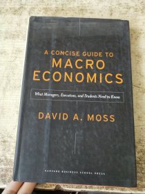 A Concise Guide to Macroeconomics: What Managers Executives And Students Need To Know 外文版 实物拍图 现货