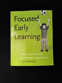 Focused Early Learning  A Planning Framework for
