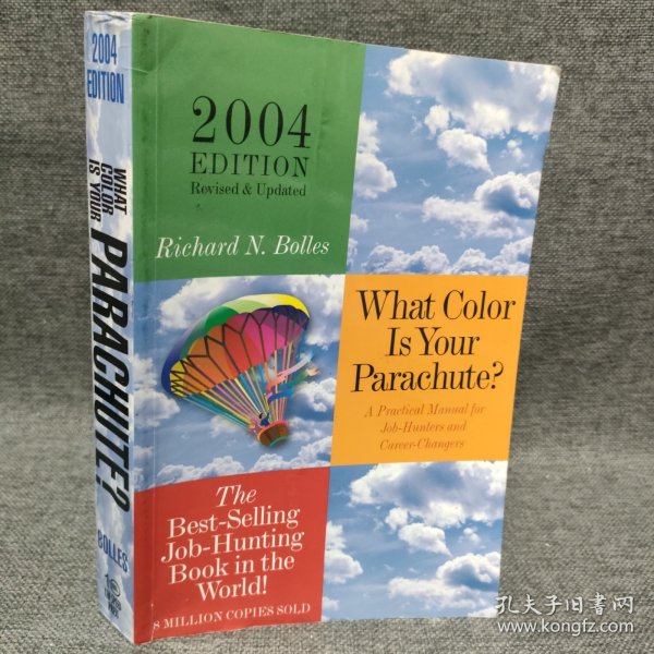 What Color Is Your Parachute?, 2004: A Practical Manual for Job-Hunters & Career-Changers (What Color Is Your Parachute)
