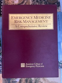 EMERGENCY MEDICINE RISK MANAGEMENT