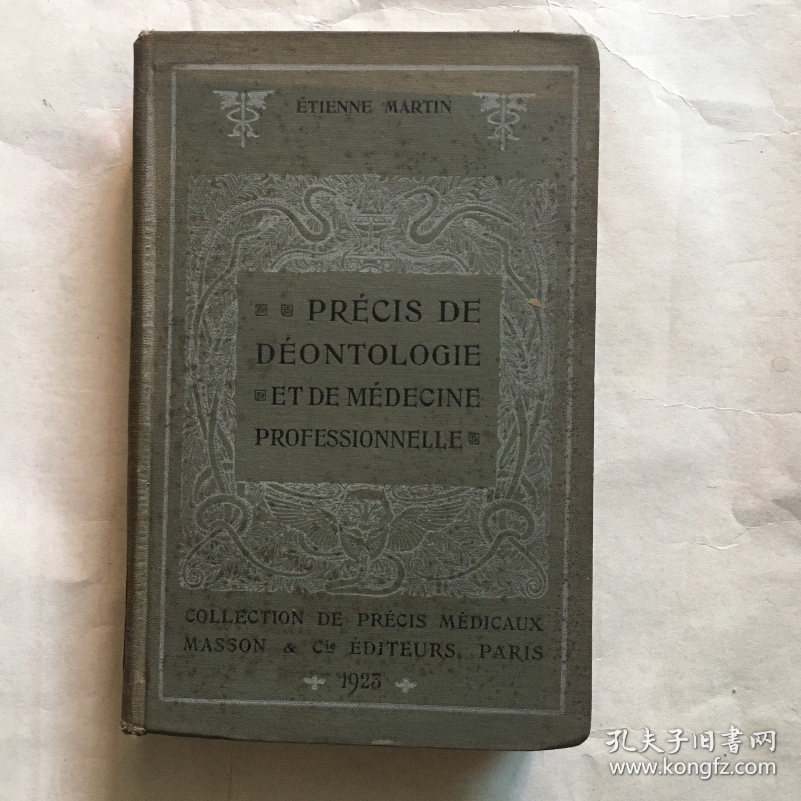 PRECIS DE DEONTOLOGIE ET DE MEDECINE PROFESSIONNELLE 精确的医学和专业医学  外文古旧书 民国老外文书 1923版