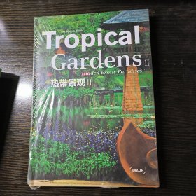 Tropical Gardens: Hidden Exotic Paradises