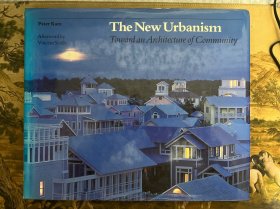 The New Urbanism: Toward an Architecture of Community