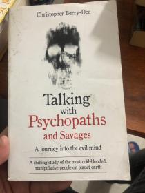 外语原版：《Talking with Psychopaths and Savages: A Journey Into the Evil Mind》英文原版