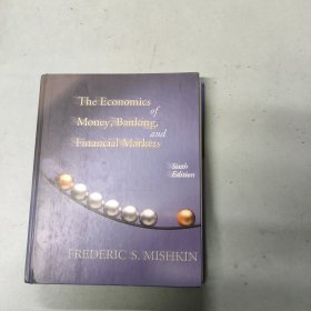 Economics of Money, Banking, and Financial Markets 货币、银行和金融市场经济学（第6版）英文版