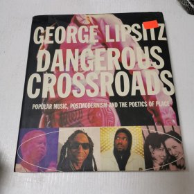 英文原版DANGEROUS CROSSROADS Popular Music, Postmodernism and the Poetics of Place危险的十字路口 流行音乐，后现代主义 以及地方诗学