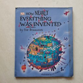 外文原版: How Nearly Everything Was Invented 几乎一切都是通过脑电波发明的