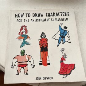 How to Draw Characters for the Artistically Challenged 如何为有艺术障碍的人画人物