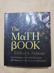 The Math Book：From Pythagoras to the 57th Dimension, 250 Milestones in the History of Mathematics