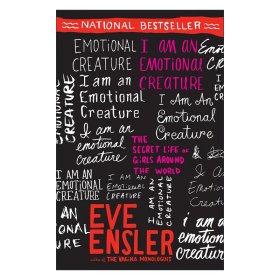 I Am an Emotional Creature 我是一个情感动物 全球女孩秘密故事 Eve Ensler