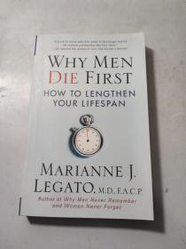 Why Men Die First : How to Lengthen Your Lifespan