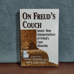 On Freud's Couch: Seven New Interpretations of Freud's Case Histories【英文原版】