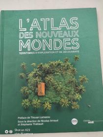 Atlas des nouveaux mondes - Territoires d'exploration et de découverte