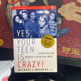 Yes, Your Teen is Crazy