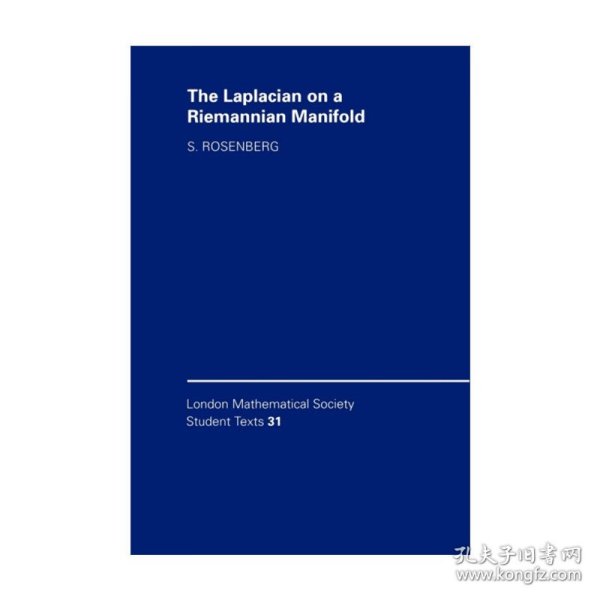 The Laplacian on a Riemannian Manifold 黎曼流形上的拉普拉斯算子 伦敦数学会学生文本系列