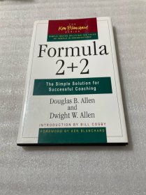 Formula 2+2: The Simple Solution for Successful Coaching (The Ken Blanchard Series)