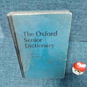 THE OXFORD SENIOR DICTIONARY