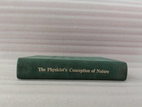 The Physicist's Conception of Nature（物理学家关于自然界的概念）英文.精装