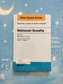 Clinics Review Articles : Adolescent Sexuality【 青少年性行为 精装 书内干净】