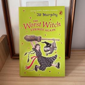 The Worst Witch Strikes Again. Jill Murphy (Young Puffin Modern Classics)