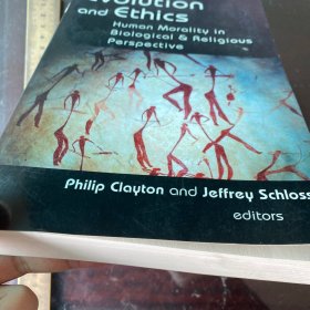 evolution and ethics human morality in biological ＆ religious perspective英文原版