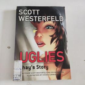 SCOTT WESTERFELD  UGLIES : Shay‘s Story