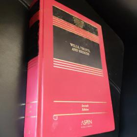 Wills, Trusts, and Estates (7th Edition) (Aspen Casebook)[遗嘱、信托及遗产(第七版)]