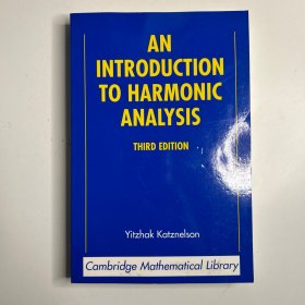 An Introduction to Harmonic Analysis (Cambridge Mathematical Library)