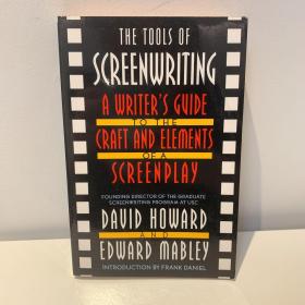 The Tools of Screenwriting: A Writer's Guide to the Craft and Elements of a Screenplay