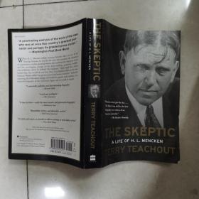 The Skeptic: A Life of H. L. Mencken 英文原版-《怀疑论者：门肯的一生》