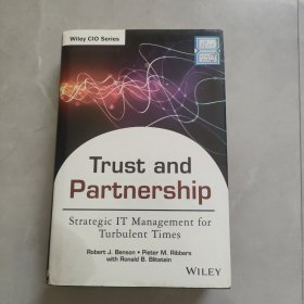 Trust and Partnership: Strategic IT Management for Turbulent Times
