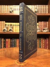 She Stoops To Conquer - Oliver Goldsmith - Easton Press Collector’s Edition 1978
奥利佛哥德史密斯《屈身求爱》
Easton出版社限量收藏版