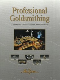 价可议 Professional Goldsmithing A Contemporary Guide to Traditional Jewelry Techniques nmzdwzdw
