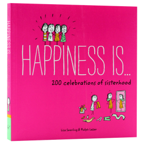 Happiness Is ... 200 Celebrations of Sisterhood pb幸福是…闺