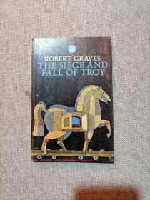 THE SIEGE AND FALL OF TROY