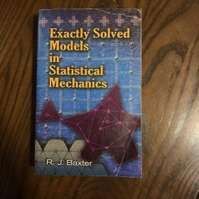 Exactly Solved Models in Statistical Mechanics