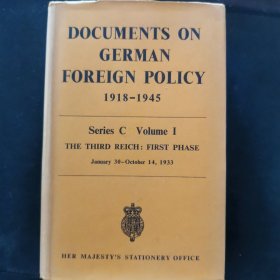 【英文原版书】DOCUMENTS ON GERMAN FOREIGN POLICY 1918-1945 Series C Volume Ⅰ THE THIRD REICH：FIRST PHASE January 30-October 14,1933