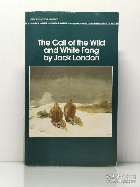 The Call of the Wild ; and, White Fang