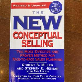 The New Conceptual Selling 新概念销售: 最有效和最管用的面对面销售计划