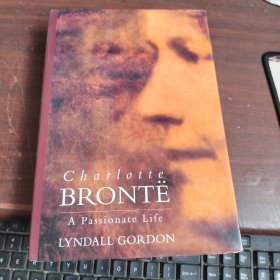 Charlotte Bronte: A Passionate Life 英文版，精装毛边本 馆藏书