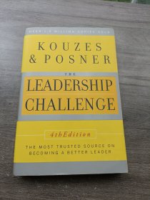 The Leadership Challenge, 4th Edition 领导力挑战，第四版