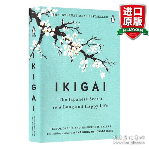 Ikigai: The Japanese Secret to a Long and Happy Life