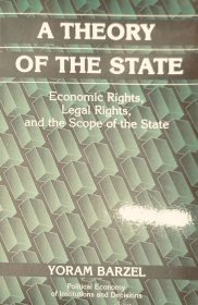 a theory of the state：economic rights，legal rights，and the scope of the state国家理论：经济权利、法律权利与国家范围 英文原版