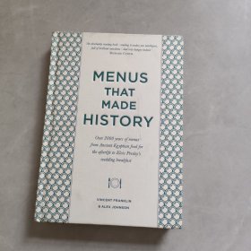 MENUS THAT MADE HISTORY 创造历史的菜单