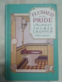 flushed with pride the story of Thomas Crapper（外文版）