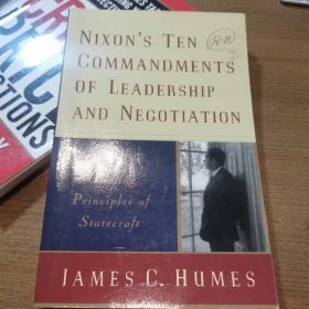 Nixon's 10 commandments of leadership and negotiation