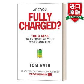 Are You Fully Charged?  The 3 Keys to Energizing